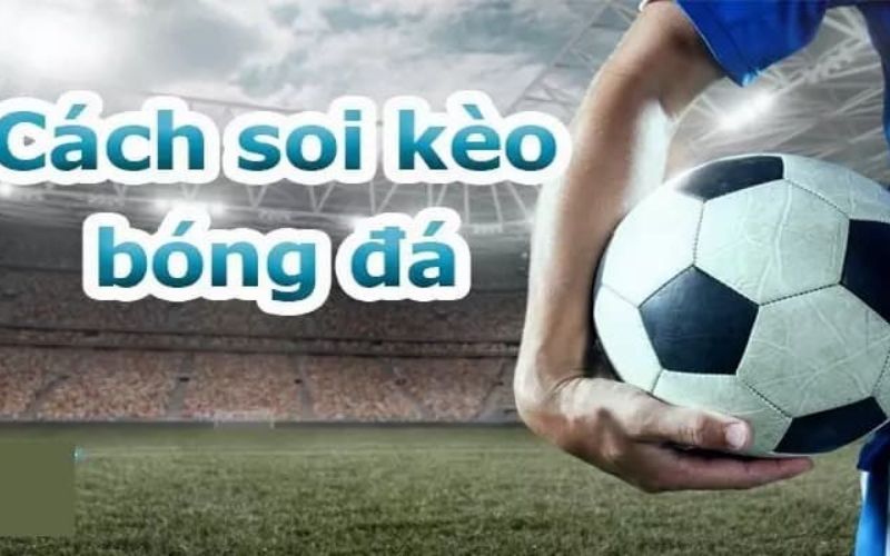 cach-soi-keo-bong-da-1